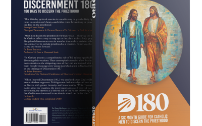Discernment 180 for Men – by Fr. Greg Gerhart